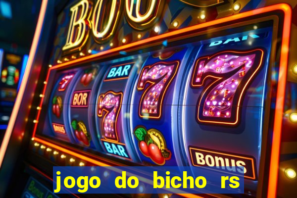 jogo do bicho rs resultado certo de hoje 14h 18h rj hoje